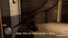 a screenshot of a video game that says pov you attend keene state