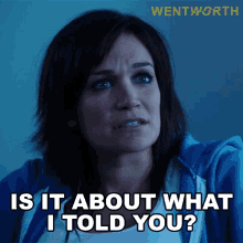 Is It About What I Told You Franky Doyle GIF - Is It About What I Told You Franky Doyle Wentworth GIFs