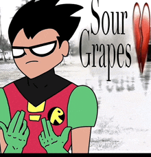 a cartoon of robin with sour grapes written on the top