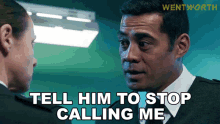 Tell Him To Stop Calling Me Will Jackson GIF - Tell Him To Stop Calling Me Will Jackson Wentworth GIFs