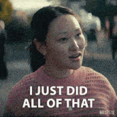 a woman says i just did all of that in a netflix ad