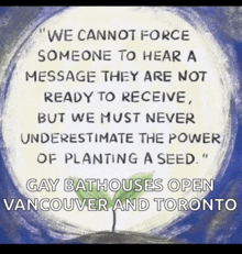a poster that says " we cannot force someone to hear a message they are not ready to receive