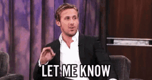 Let Me Know - Ryan Gosling GIF - Lmk Let Me Know Ryan Gosling GIFs