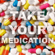 Take Your Medication Meds GIF - Take Your Medication Meds Medication GIFs
