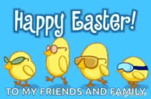 happy easter easter sunday chicks to my friends and family cute