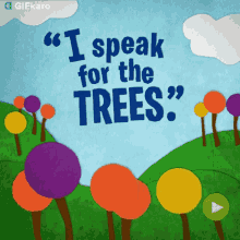 I Speak For The Trees Gifkaro GIF - I Speak For The Trees Gifkaro I Speak For The Nature GIFs