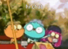 Hi Chat Hello Chat GIF - Hi Chat Hello Chat Harvey Beaks GIFs