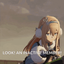 a picture of a blonde anime girl with the words look an inactive member below her