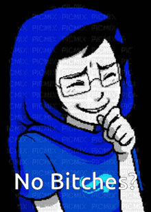 a picture of a girl with glasses and a blue shirt that says " no bitches "