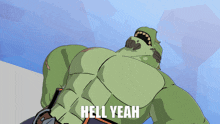 a cartoon drawing of a dinosaur with the words hell yeah written below it