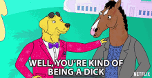 Well Youre Kind Of Being A Dick GIF