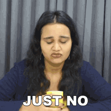 Just No Madhumita GIF - Just No Madhumita Buzzfeed India GIFs