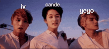 three young men are standing next to each other with iv cande and yeyo written on the top