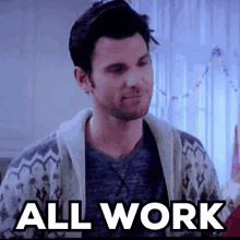 All Work GIF - All Work Kevinmcgarry GIFs