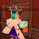 a screenshot of a video game with the words trick or treat