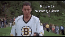 Price Is Wrong Bitch GIF - Happy Gilmore Adam Sanler Price Is Wrong Bitch GIFs