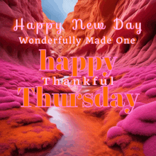 a happy new day wonderfully made one happy thankful thursday poster