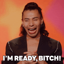 a man is laughing with the words i 'm ready bitch below him