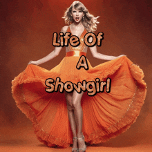 a picture of a woman in an orange dress with the words life of a showgirl