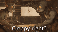 Creepy Right GIF - Creepy Right Oddworld GIFs