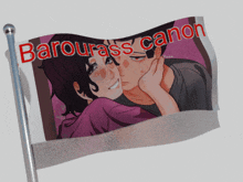 a flag with a picture of a man and a woman and the words barourass canon on it