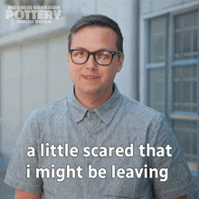 A Little Scared That I Might Be Leaving Great Canadian Pottery Throw Down GIF - A Little Scared That I Might Be Leaving Great Canadian Pottery Throw Down Slightly Worried That I Might Be Leaving GIFs
