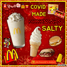 a collage of mcdonald 's foods with the words covid made mcdonalds salty