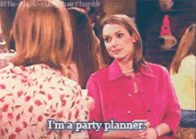 I'M A Party Planner GIF - Planner Party Planner Party GIFs