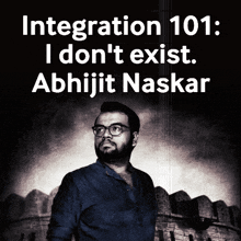 Integration 101 I Dont Exist Abhijit Naskar GIF - Integration 101 I Dont Exist Abhijit Naskar Naskar GIFs