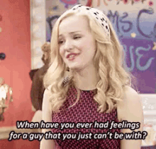 Dove Cameron GIF - Dove Cameron Feelings Cant Be With The Guy GIFs