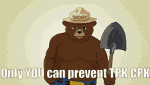 only you can prevent tpkcpk only you can prevent