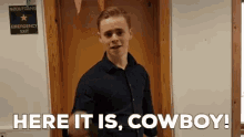 Here It Is Cowboy Badge GIF - Here It Is Cowboy Badge GIFs