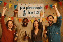 a group of people holding beer bottles in front of a pineapple for it2 sign