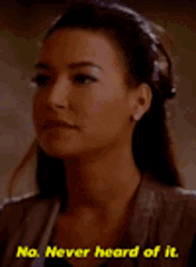 glee santana lopez no never heard of it never heard of it i dont know what that is