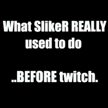 d2 0161 what sliker really used to do before twitch itssliker