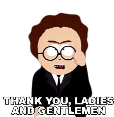 Thank You Ladies And Gentlemen John Warsog Sticker - Thank You Ladies And Gentlemen John Warsog South Park Stickers