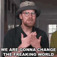 We Are Gonna Change The Freaking World Gregory Brown GIF - We Are Gonna Change The Freaking World Gregory Brown Asapscience GIFs