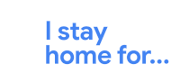 I Stay Home For Stay At Home Sticker - I Stay Home For Stay At Home Covid19 Stickers