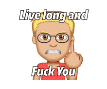 Live Long And GIF - Live Long And Fuck You GIFs