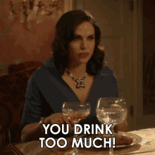 You Drink Too Much Rita Castillo GIF - You Drink Too Much Rita Castillo Why Women Kill GIFs