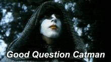 Kiss Catman GIF - Kiss Catman Good Question GIFs