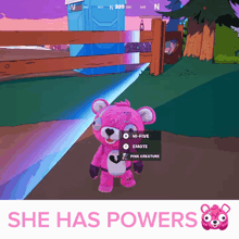 a pink teddy bear in a video game with the words she has powers on the bottom