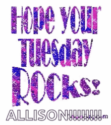 Hope Your Tuesday Rocks Tuesday GIF