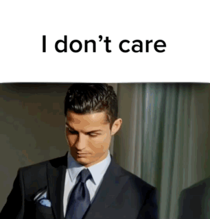 ronaldo-i-dont-care.gif