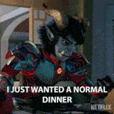 I Just Wanted A Normal Dinner Jim Lake Jr GIF - I Just Wanted A Normal Dinner Jim Lake Jr Trollhunters Tales Of Arcadia GIFs