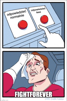 a cartoon of a man pressing a button that says fight forever on it