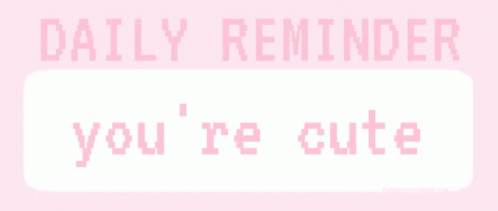Love Cute GIF - Love Cute Daily Reminder - Discover & Share GIFs