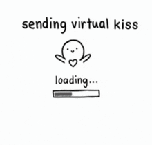 a drawing of a person with a heart and the words " sending virtual kiss loading kiss sent "