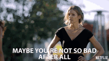 Maybe Youre Not So Bad After All Tricia Helfer GIF - Maybe Youre Not So Bad After All Tricia Helfer Charlotte GIFs