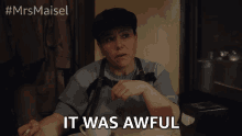 It Was Awful Bad GIF - It Was Awful Bad Not Good GIFs